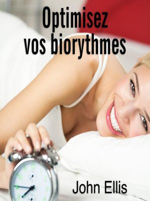 cover image of Optimisez vos biorythmes